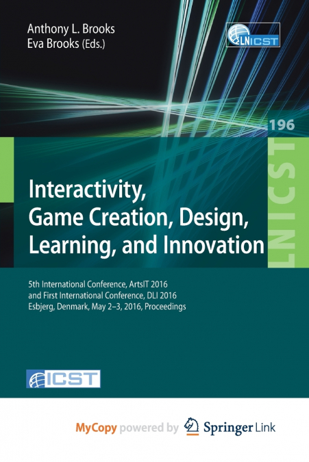 Interactivity, Game Creation, Design, Learning, and Innovation