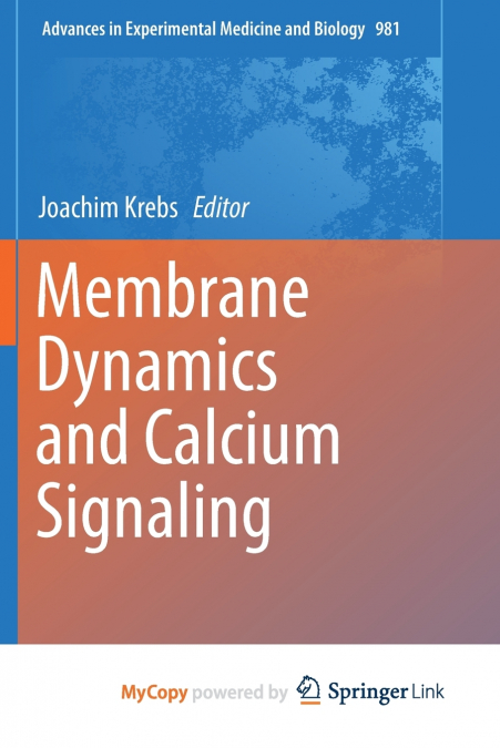 Membrane Dynamics and Calcium Signaling