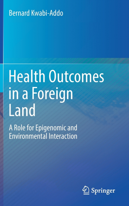Health Outcomes in a Foreign Land