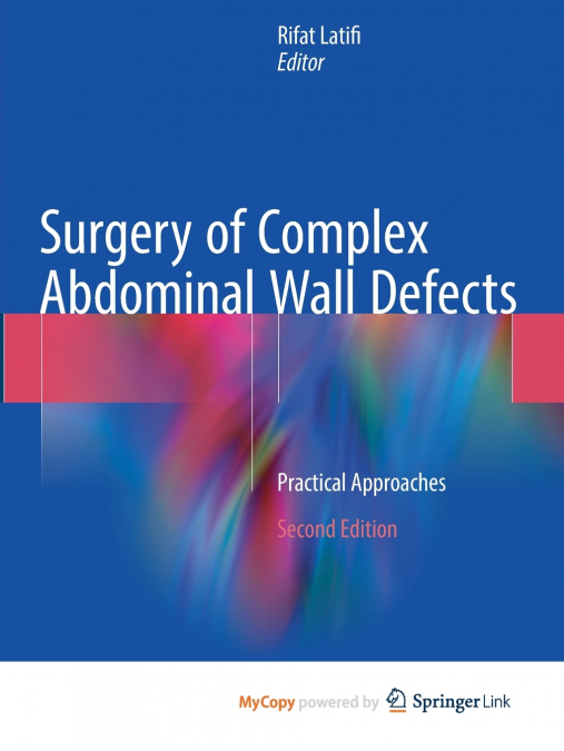 Surgery of Complex Abdominal Wall Defects