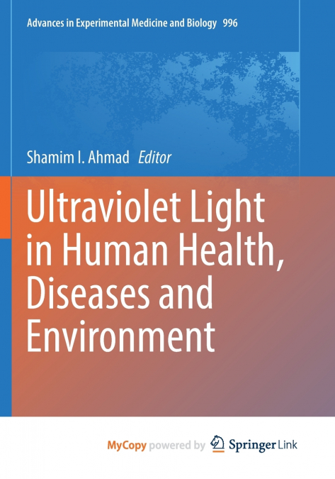 Ultraviolet Light in Human Health, Diseases and Environment