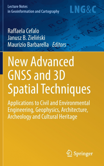 New Advanced GNSS and 3D Spatial Techniques
