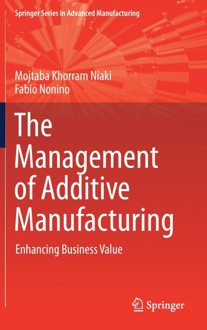 The Management of Additive Manufacturing