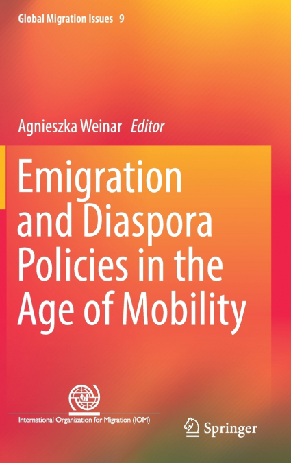 Emigration and Diaspora Policies in the Age of Mobility