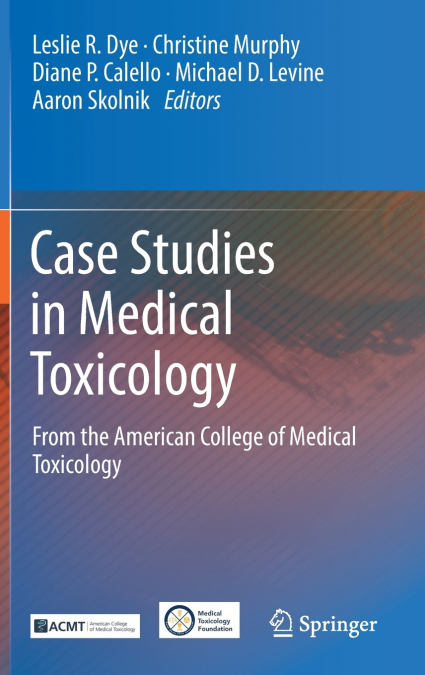 Case Studies in Medical Toxicology