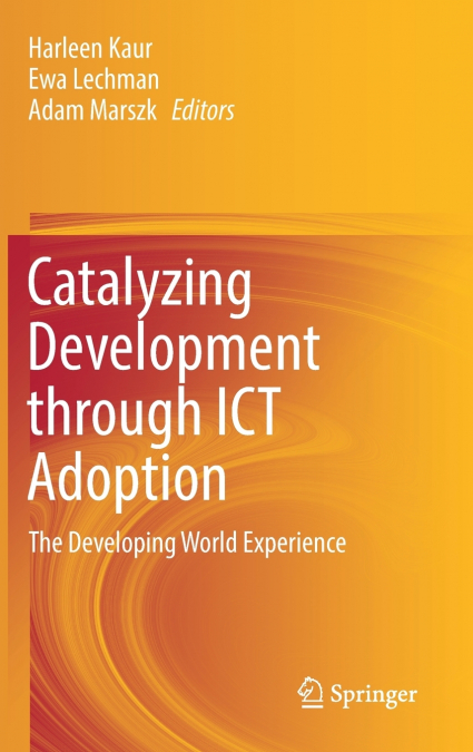 Catalyzing Development through ICT Adoption