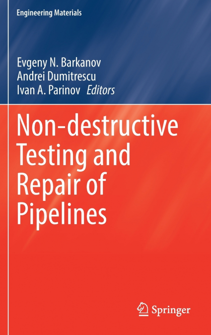 Non-destructive Testing and Repair of Pipelines