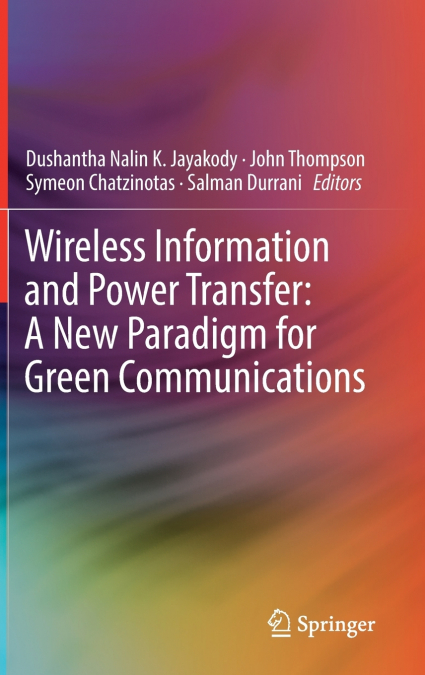 Wireless Information and Power Transfer