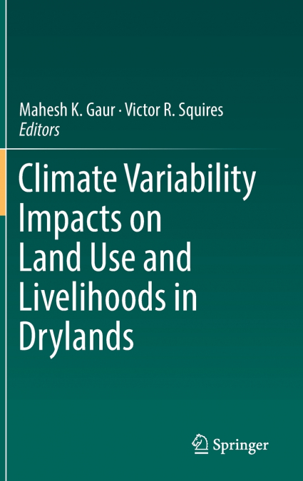 Climate Variability Impacts on Land Use and Livelihoods in Drylands