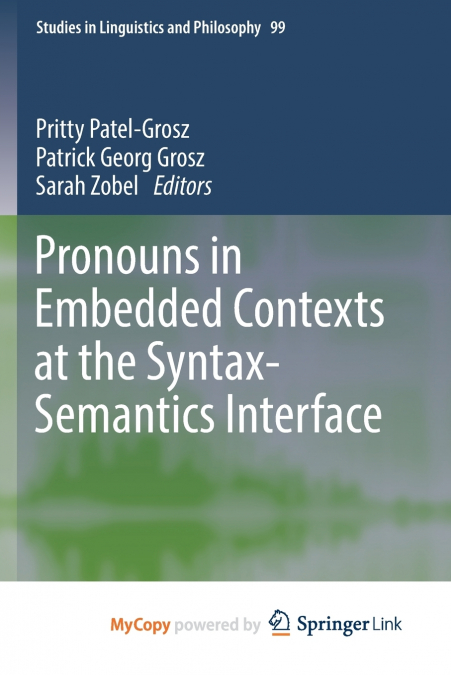 Pronouns in Embedded Contexts at the Syntax-Semantics Interface