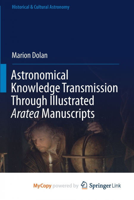 Astronomical Knowledge Transmission Through Illustrated Aratea Manuscripts