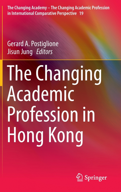 The Changing Academic Profession in Hong Kong