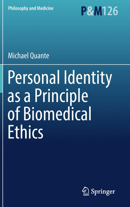 Personal Identity as a Principle of Biomedical Ethics