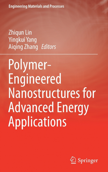 Polymer-Engineered Nanostructures for Advanced Energy Applications