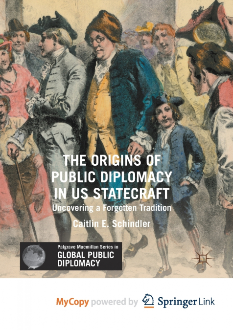 The Origins of Public Diplomacy in US Statecraft