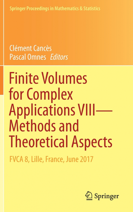 Finite Volumes for Complex Applications VIII - Methods and Theoretical Aspects