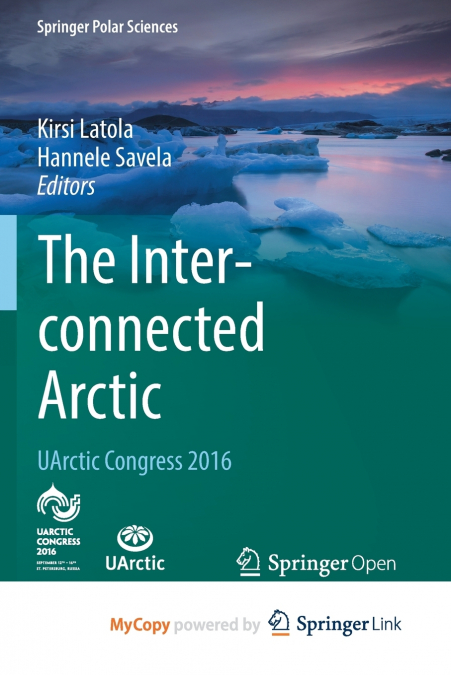 The Interconnected Arctic - UArctic Congress 2016