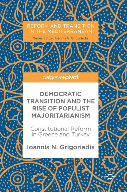 Democratic Transition and the Rise of Populist Majoritarianism