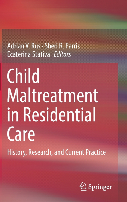 Child Maltreatment in Residential Care