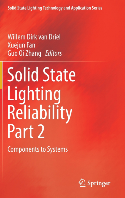 Solid State Lighting Reliability Part 2
