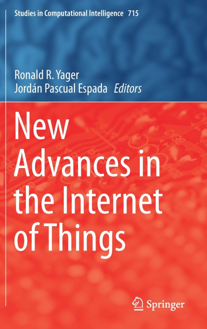 New Advances in the Internet of Things