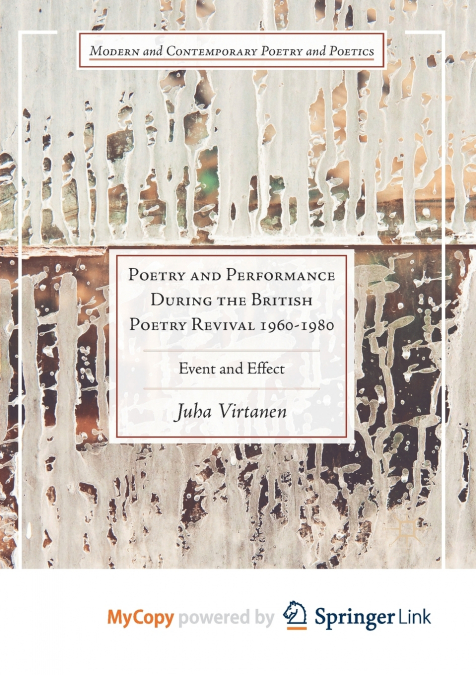 Poetry and Performance During the British Poetry Revival 1960-1980