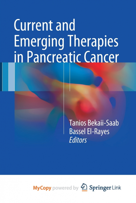 Current and Emerging Therapies in Pancreatic Cancer
