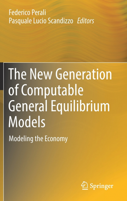 The New Generation of Computable General Equilibrium Models
