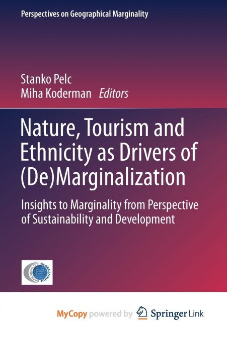 Nature, Tourism and Ethnicity as Drivers of (De)Marginalization
