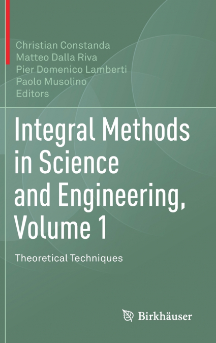 Integral Methods in Science and Engineering, Volume 1