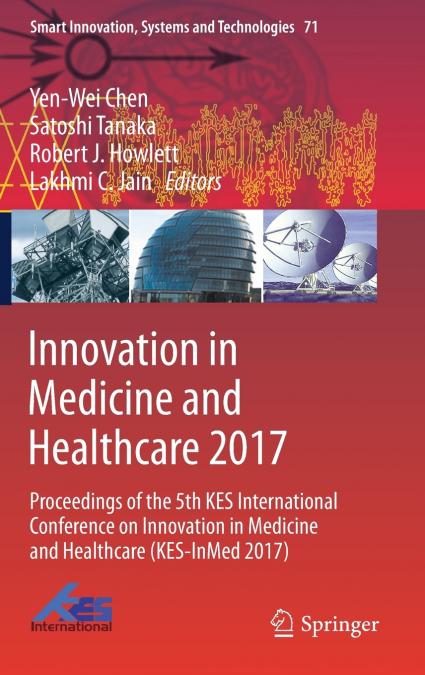Innovation in Medicine and Healthcare 2017