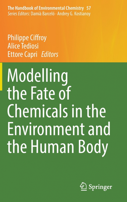 Modelling the Fate of Chemicals in the Environment and the Human Body