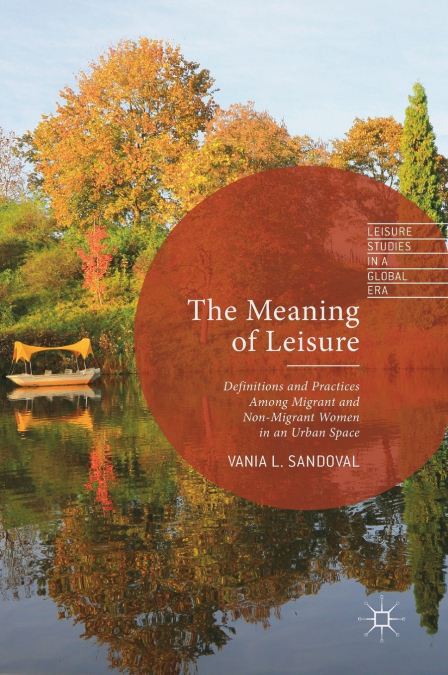 The Meaning of Leisure