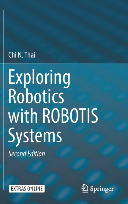 Exploring Robotics with ROBOTIS Systems