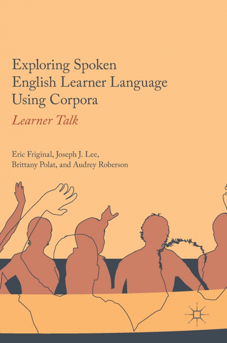 Exploring Spoken English Learner Language Using Corpora