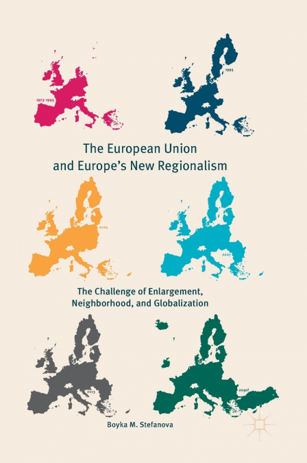 The European Union and Europe’s New Regionalism