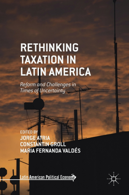 Rethinking Taxation in Latin America