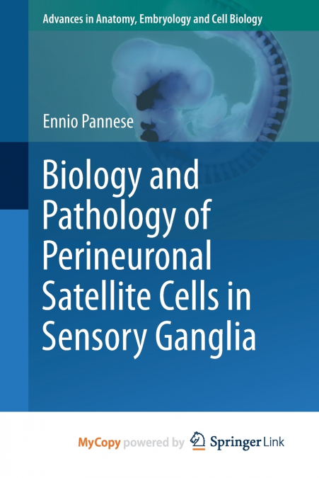 Biology and Pathology of Perineuronal Satellite Cells in Sensory Ganglia