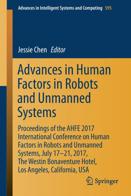 Advances in Human Factors in Robots and Unmanned Systems
