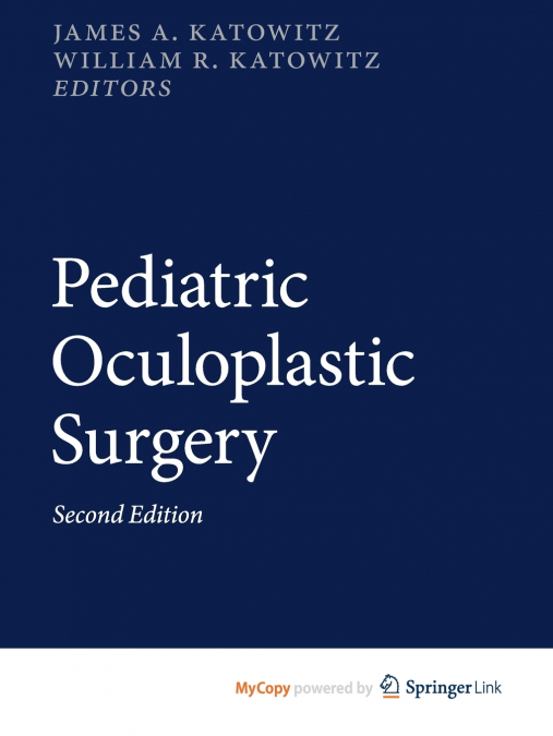 Pediatric Oculoplastic Surgery