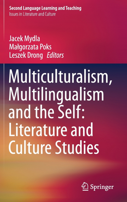 Multiculturalism, Multilingualism and the Self