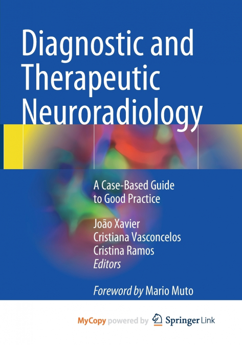 Diagnostic and Therapeutic Neuroradiology