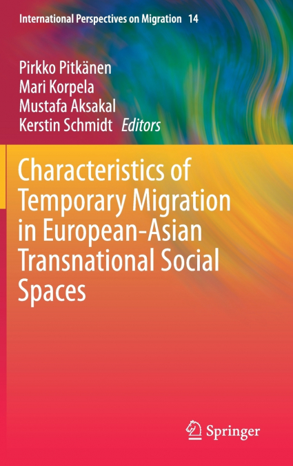 Characteristics of Temporary Migration in European-Asian Transnational Social Spaces