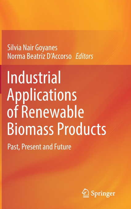 Industrial Applications of Renewable Biomass Products