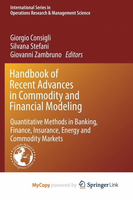 Handbook of Recent Advances in Commodity and Financial Modeling