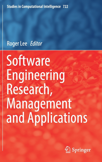 Software Engineering Research, Management and Applications