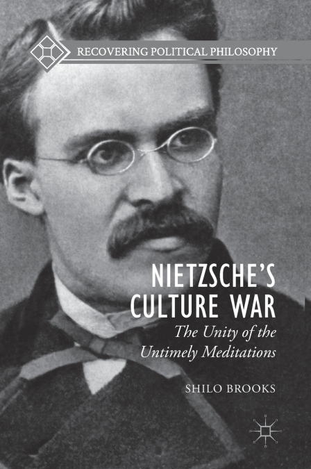 Nietzsche’s Culture War