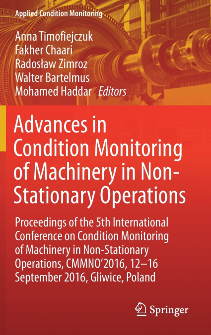 Advances in Condition Monitoring of Machinery in Non-Stationary Operations