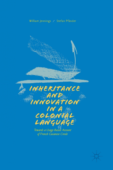 Inheritance and Innovation in a Colonial Language