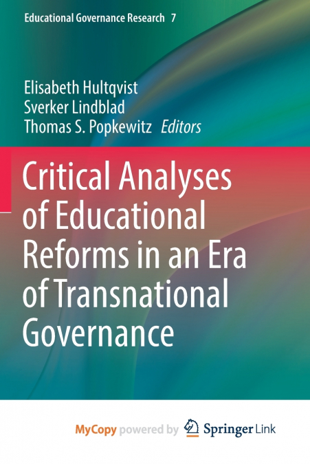 Critical Analyses of Educational Reforms in an Era of Transnational Governance